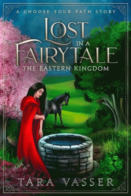 Tara Vasser - Eastern Kingdom: A Choose Your Path Story, E-bok