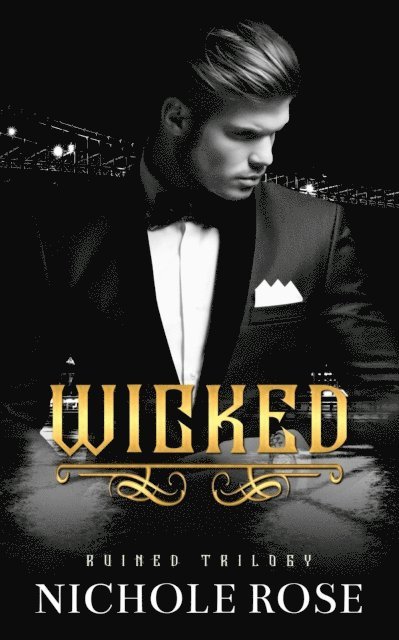 Nichole Rose - Wicked, E-bok