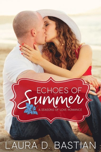 Laura D. Bastian - Echoes of Summer, E-bok