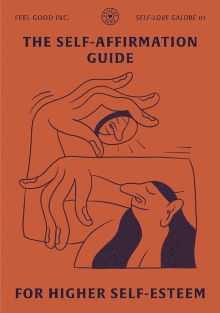 Romain Faure - Self-Affirmation Guide for Higher Self-Esteem, E-bok