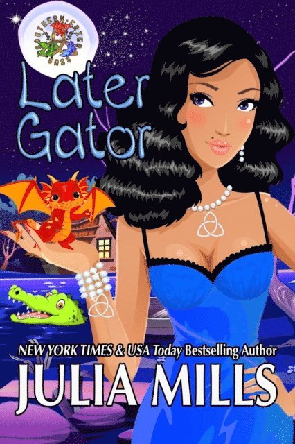 Julia Mills - Later Gator, E-bok