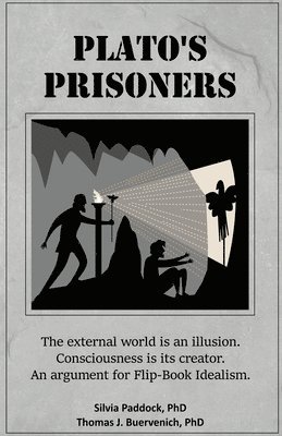 Silvia Paddock, Thomas J Buervenich - Plato's Prisoners, Häftad. Tillgänglighet: Lägg i varukorg