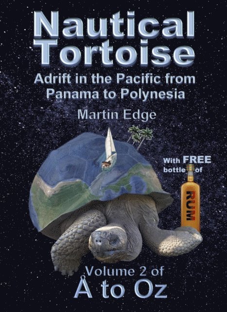 Martin Edge - Nautical Tortoise: Adrift in the Pacific from Panama to Polynesia, E-bok