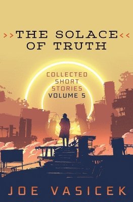 Joe Vasicek, J M Wight - Solace of Truth, Häftad