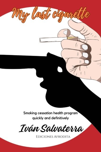 Ivan Salvaterra - My Last Cigarette, E-bok