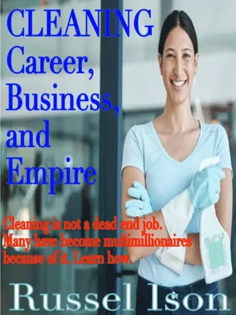 Russel Ison - Cleaning Career, Business and Empire, E-bok. Tillgänglighet: Lägg i varukorg