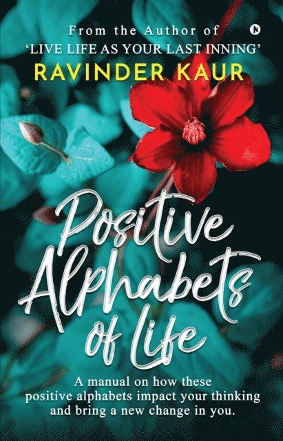 Ravinder Kaur - Positive Alphabets of Life, E-bok