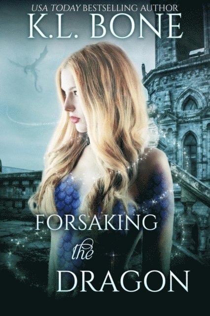 K.L. Bone - Forsaking the Dragon, E-bok. Tillgänglighet: Lägg i varukorg