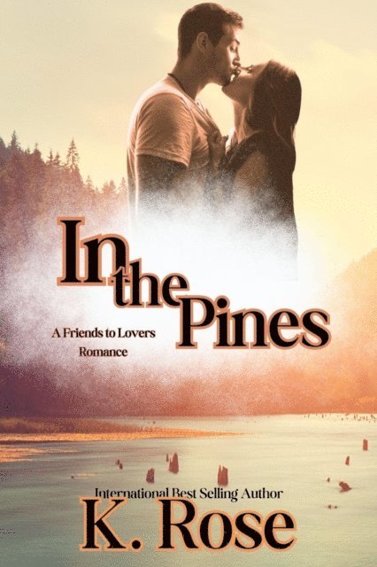 K. ROSE - In the Pines, E-bok