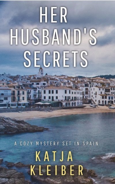 Katja Kleiber - Her Husband's Secrets, E-bok