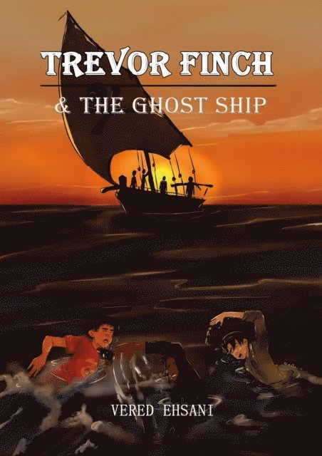 Vered Ehsani - Trevor Finch & The Ghost Ship, E-bok