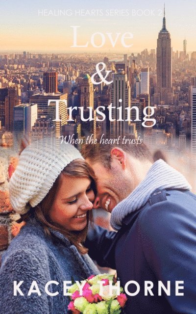 Kacey Thorne - Love and Trusting, E-bok