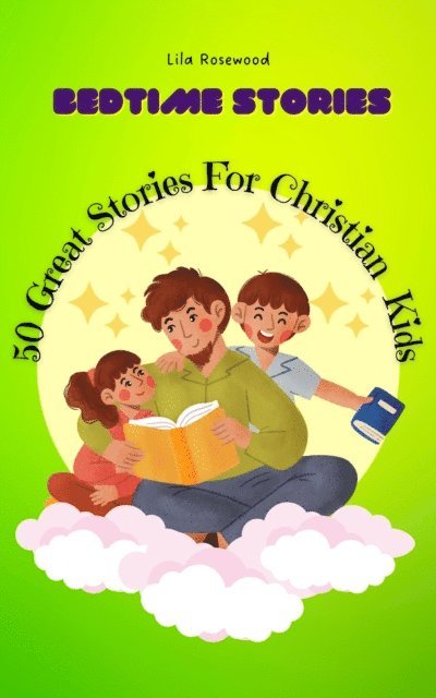 Lila Rosewood - 50 Great Stories  For Christian Kids, E-bok. Tillgänglighet: Lägg i varukorg