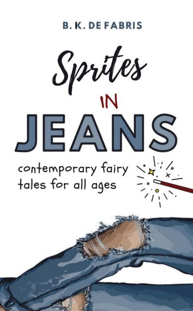 B. K. De Fabris - Sprites in Jeans, E-bok