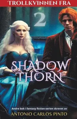 Antonio Carlos Pinto - Trollkvinnen fra Shadowthorn 2, Häftad. Tillgänglighet: Lägg i varukorg
