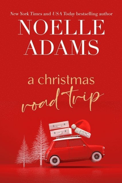 Noelle Adams - Christmas Road Trip, E-bok