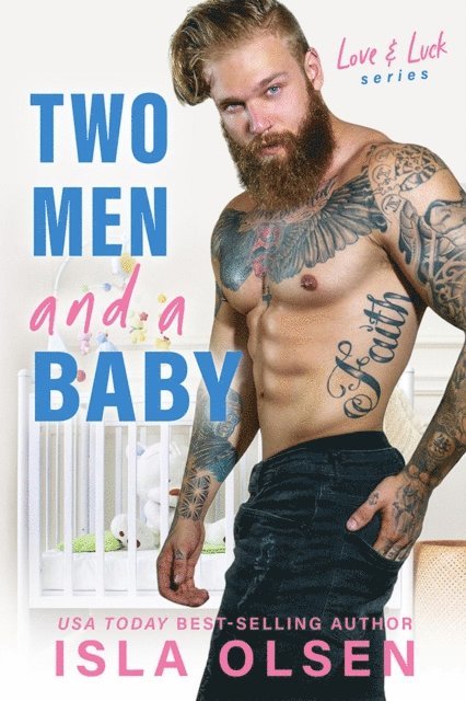 Isla Olsen - Two Men and a Baby, E-bok