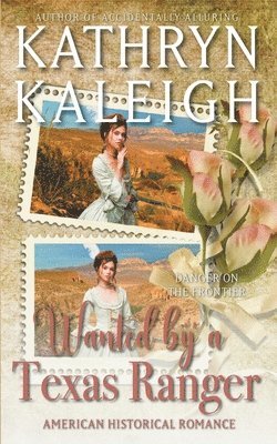 Kathryn Kaleigh - Wanted by a Texas Ranger, Häftad