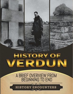 History Encounters - Battle of Verdun, Häftad