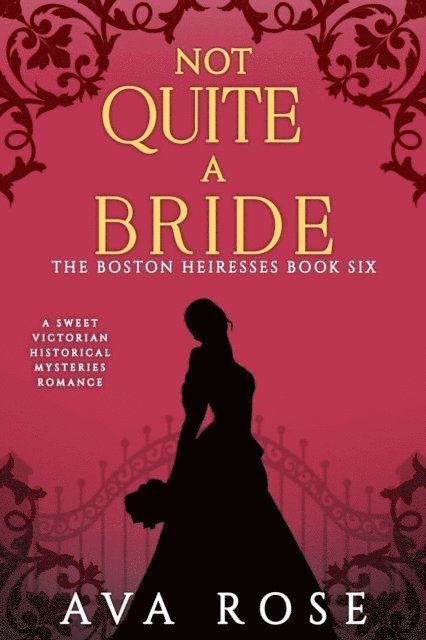 Ava Rose - Not Quite a Bride, E-bok