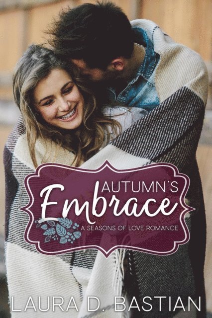 Laura D. Bastian - Autumn's Embrace, E-bok