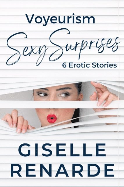 Giselle Renarde - Voyeurism Sexy Surprises, E-bok