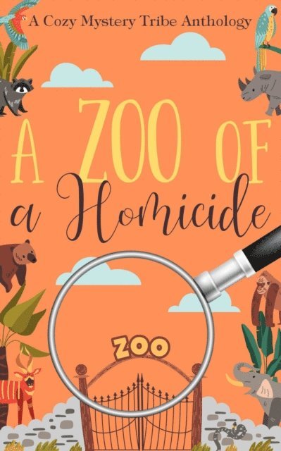 Carmen Radtke, Hilari DeSchane, Naomi Muse, Dani Simms, Casey Jones, Patty Joy, Kathryn Mykel, Elle Hartford, Rune Stroud, Aconite Cafe - Zoo of a Homicide, E-bok