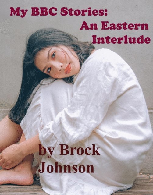 Brock Johnson - My BBC Stories: An Eastern Interlude, E-bok. Tillgänglighet: Lägg i varukorg
