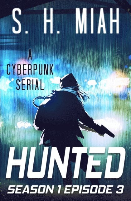 S. H. Miah - Hunted Season 1 Episode 3, E-bok
