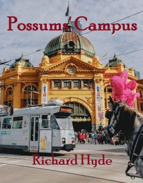 Richard Hyde - Possums' Campus, E-bok