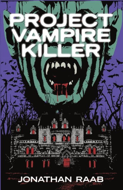 Jonathan Raab - Project Vampire Killer, E-bok