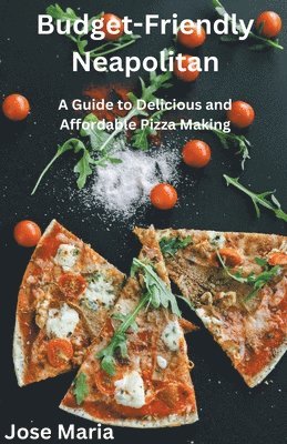 Jose Maria - Budget-Friendly Neapolitan, Häftad