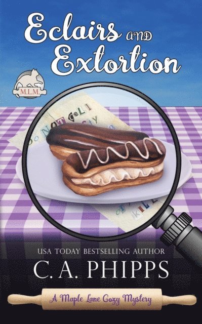 C. A. Phipps - Eclairs and Extortion, E-bok