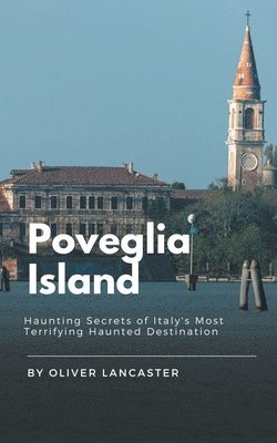 Oliver Lancaster - Poveglia Island, Häftad