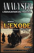 Analyse de L'enseignement du Travail dans l'Exode