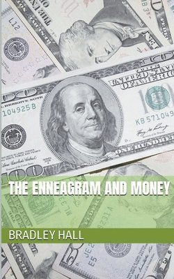 Bradley Hall - Enneagram and Money, Häftad. Tillgänglighet: Lägg i varukorg