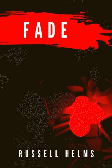 Russell Helms - Fade, E-bok