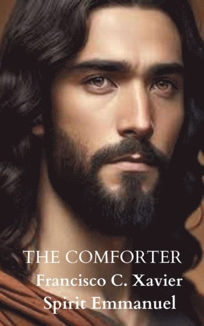 Emmanuel - Spirit, Francisco C. Xavier - Comforter, E-bok