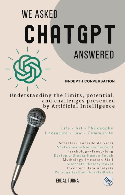 Erdal Turna - We Asked ChatGPT Answered, E-bok