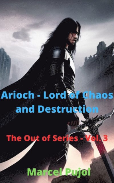 Marcel Pujol - Arioch - Lord of Chaos and Destruction, E-bok. Tillgänglighet: Lägg i varukorg