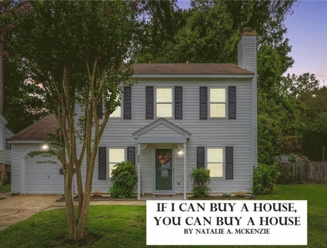 Natalie Mckenzie - If I Can Buy a House, You Can Buy A House, E-bok