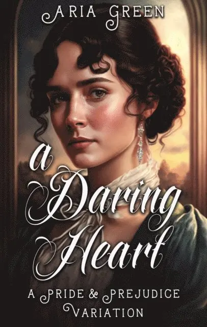 Aria Green - Daring Heart: A Thrilling Pride and Prejudice Variation, E-bok. Tillgänglighet: Lägg i varukorg
