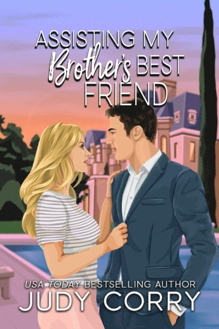Judy Corry - Assisting My Brother's Best Friend, E-bok