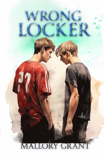 Mallory Grant - Wrong Locker, E-bok