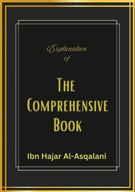 Ibn Hajar Al-Asqalani - Explanation of the Comprehensive Book, E-bok