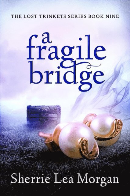 Sherrie Lea Morgan - Fragile Bridge, E-bok