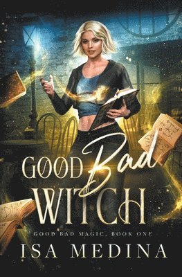 Isa Medina - Good Bad Witch, Häftad