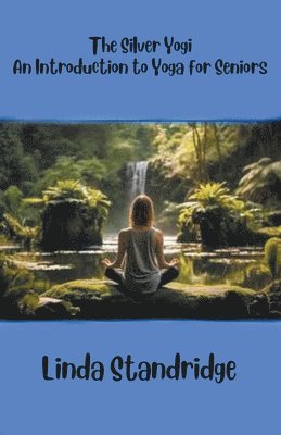 Linda Standridge - Silver Yogi, Häftad. Tillgänglighet: Lägg i varukorg