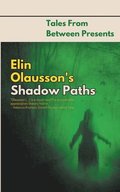 Elin Olausson's Shadow Paths