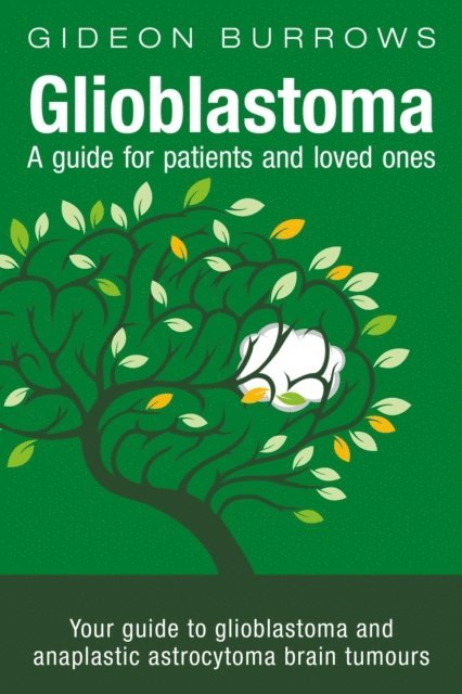 Gideon Burrows - Glioblastoma: A Guide for Patients and Loved Ones, E-bok. Tillgänglighet: Lägg i varukorg